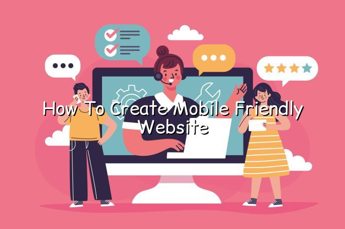 how to create mobile friendly website — BizGo